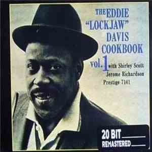 Eddie "Lockjaw" Davis With Shirley Scott, Jerome Richardson - The Eddie "Lockjaw" Davis Cookbook Vol. 1 album flac