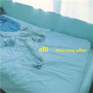 Efil - Morning After album flac