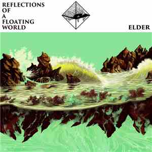 Elder - Reflections Of A Floating World album flac