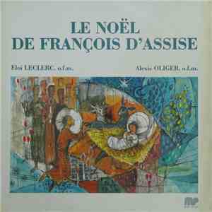 Eloi Leclerc, Alexis Oliger - Le Noël De François D'Assise album flac