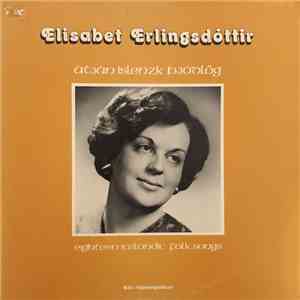 Elísabet Erlingsdóttir, Kristinn Gestsson - Átján Íslenzk Þjóðlög – Eighteen Icelandic Folk Songs album flac