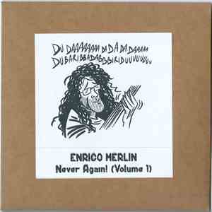 Enrico Merlin - Never Again! (Volumes 1-6) album flac