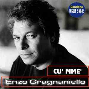 Enzo Gragnaniello - Cu' Mme' album flac