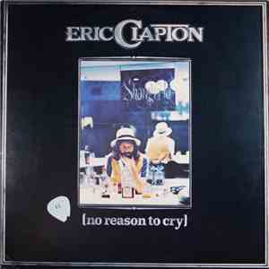 Eric Clapton - No Reason To Cry album flac