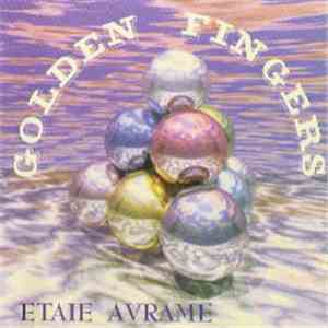 Etaie Avrame - Golden Fingers album flac