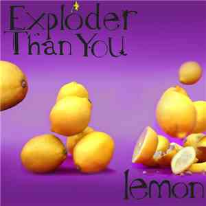 Exploder Than You - Lemon album flac