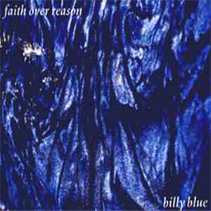 Faith Over Reason - Billy Blue EP album flac