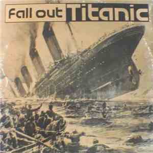 Fall Out - Titanic album flac