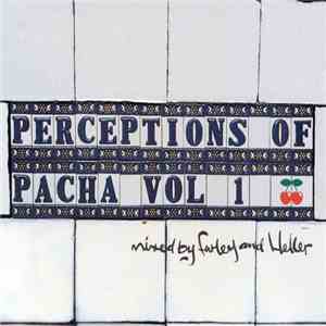 Farley And Heller - Perceptions Of Pacha Vol 1 album flac