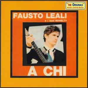 Fausto Leali E I Suoi Novelty - A Chi album flac