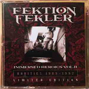 Fektion Fekler - Immersed Heroics Vol. II: Rarities 1989​-​1992 album flac
