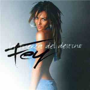 Fey - La Fuerza Del Destino album flac