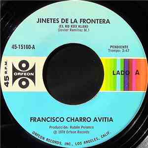 Francisco Charro Avitia - Jinetes De La Frontera album flac