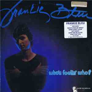 Frankie Bleu - Who's Foolin' Who? album flac