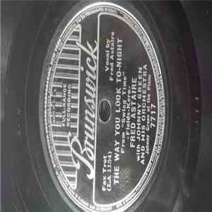 Fred Astaire With Johnny Green And His Orchestra - The Way You Look Tonight / Pick Yourself Up album flac