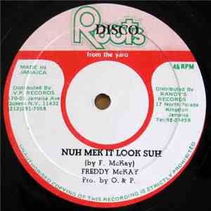 Freddy McKay - Nuh Mek It Look Suh album flac