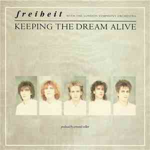 Freiheit - Keeping The Dream Alive album flac