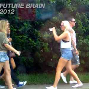 Future Brain  - 2012 album flac