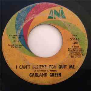 Garland Green - I Can't Believe You Quit Me / Jealous Kind Of Fella album flac