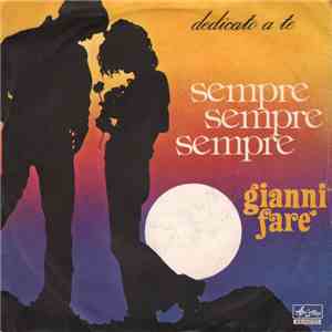 Gianni Faré - Sempre Sempre Sempre / La Casa Ce L'hai album flac