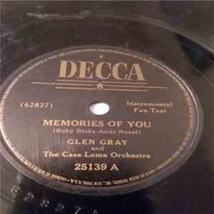 Glen Gray & The Casa Loma Orchestra - Memories Of You / If I Love Again album flac