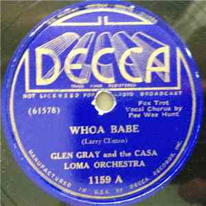 Glen Gray And The Casa Loma Orchestra - Whoa Babe / Study In Brown album flac