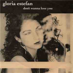 Gloria Estefan - Don't Wanna Lose You album flac