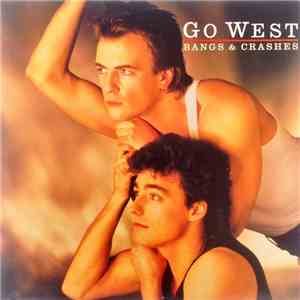 Go West - Bangs & Crashes album flac