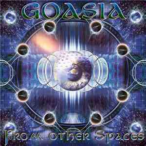 Goasia - From Other Spaces album flac
