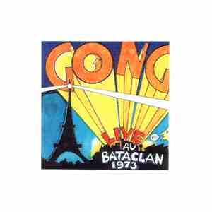 Gong - Live Au Bataclan 1973 album flac