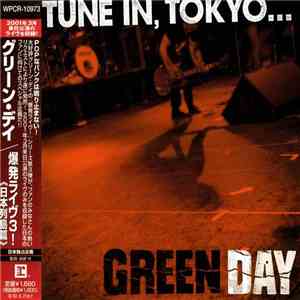 Green Day - Tune In, Tokyo... album flac