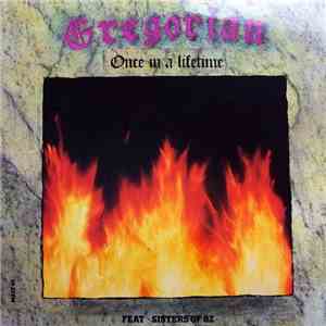 Gregorian  feat. Sisters Of Oz - Once In A Lifetime album flac