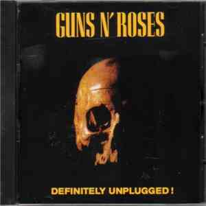 Guns N' Roses - Definitely Unplugged ! album flac