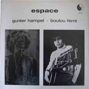 Gunter Hampel • Boulou Ferré - Espace album flac