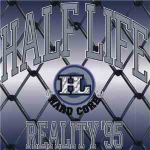 Half Life  - Reality '95 album flac