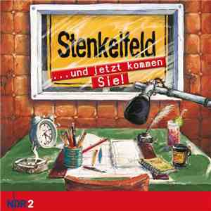 Harald Wehmeier, Detlef Gröning - Stenkelfeld - ... Und Jetzt kommen Sie! album flac