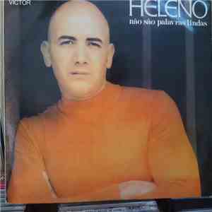 Heleno - Não São Palavras Lindas album flac