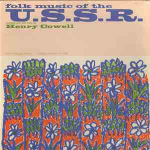 Henry Cowell - Folk Music Of The U. S. S. R. album flac