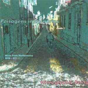Hieroglyphic Being - Paisagens Imaginarias Mode 1 album flac