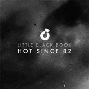 Hot Since 82 - Little Black Book album flac