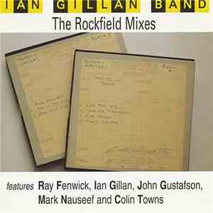 Ian Gillan Band - The Rockfield Mixes album flac