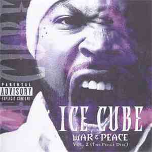 Ice Cube - War & Peace Vol. 2 (The Peace Disc) album flac