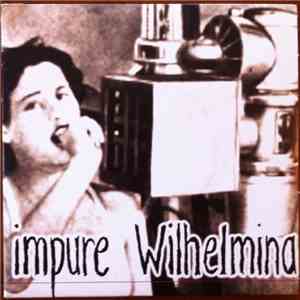 Impure Wilhelmina - Self-Denial album flac
