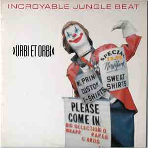 Incroyable Jungle Beat - Urbi Et Orbi album flac
