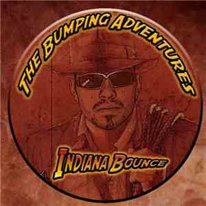 Indiana Bounce - The Bumping Adventures album flac
