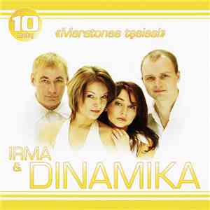 Irma & Dinamika - 10 Metų «Maratonas Tęsiasi» album flac