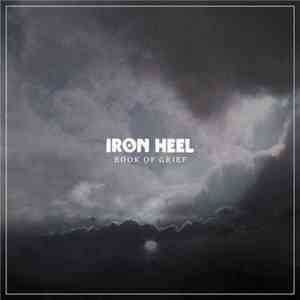Iron Heel - Book Of Grief album flac