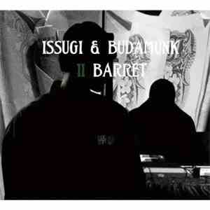 Issugi & Budamunk - II Barret album flac