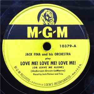Jack Fina And His Orchestra - Love Me! Love Me! Love Me! / When Is Sometime album flac