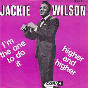 Jackie Wilson - Higher And Higher / I'm The One To Do It album flac